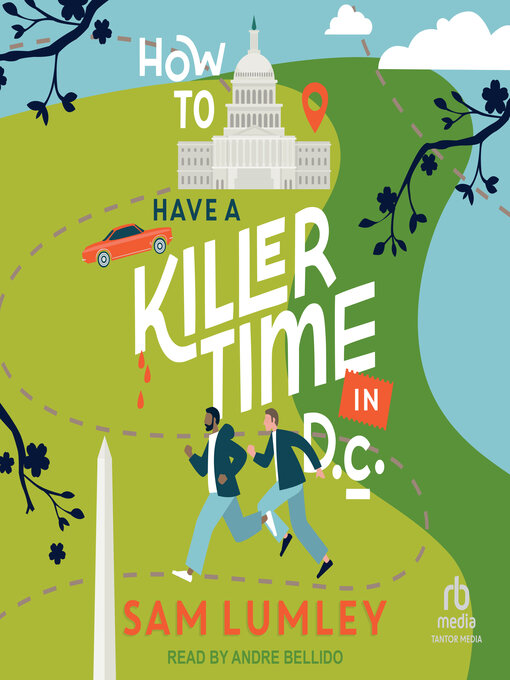 Title details for How to Have a Killer Time in D.C. by Sam Lumley - Available